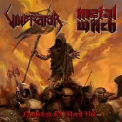 Vindicator (USA) : Outbreak of Metal Vol. I